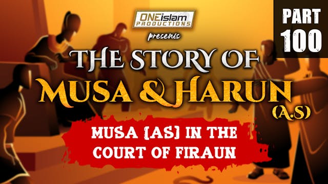 Musa (AS) In The Court Of Firaun | PA...