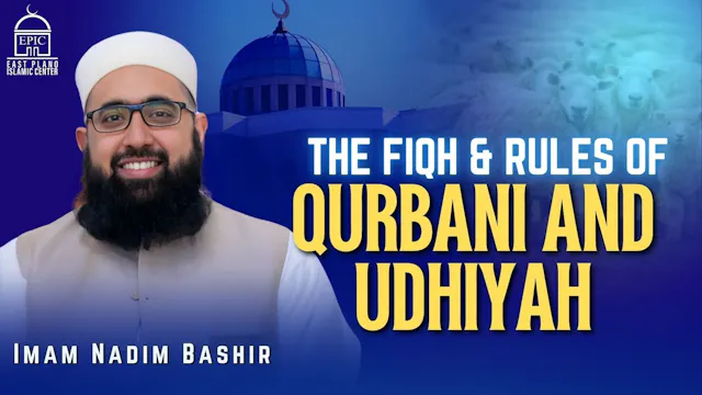 The Fiqh & Rules Of Qurbani And Udhiyah
