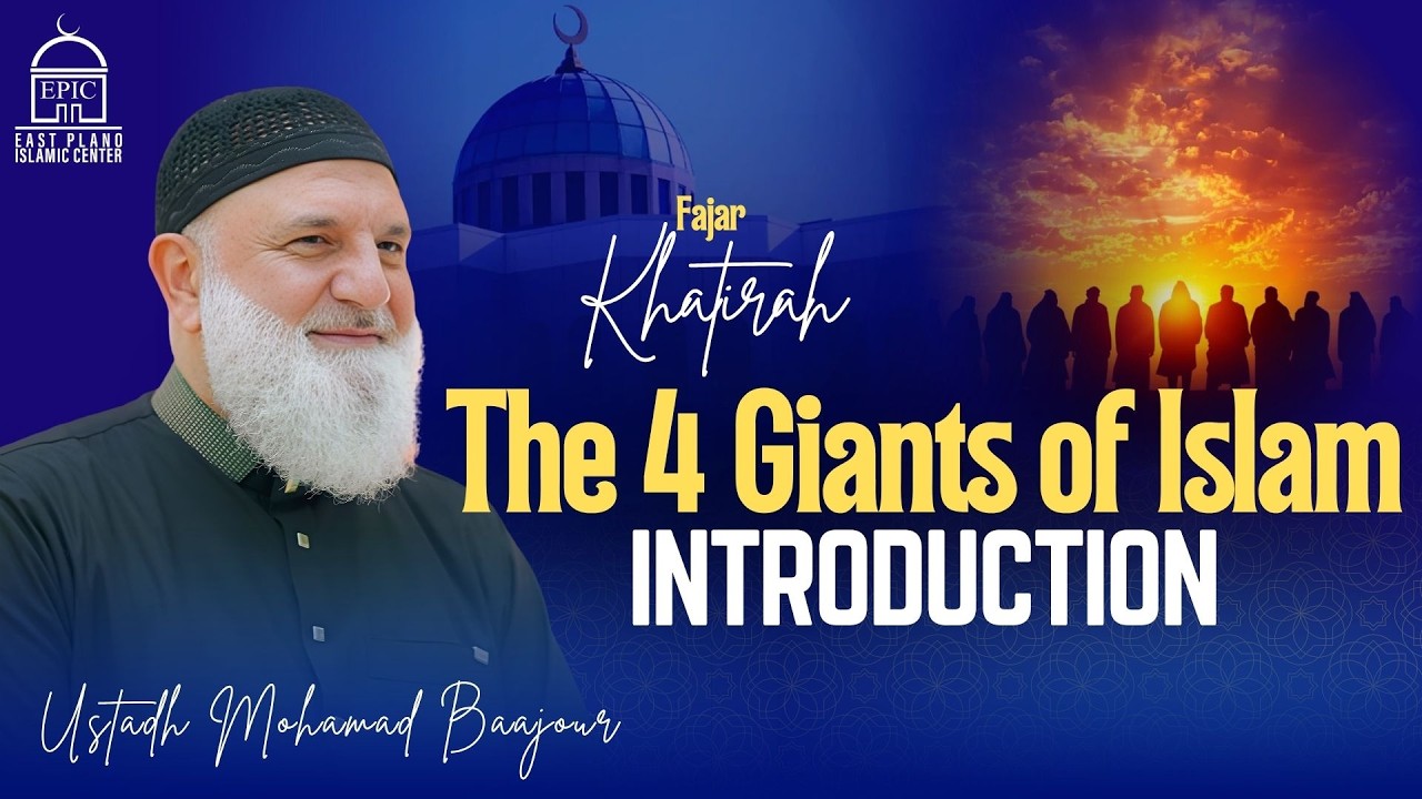 Introduction | The 4 Giants Of Islam | Fajr Khatirah