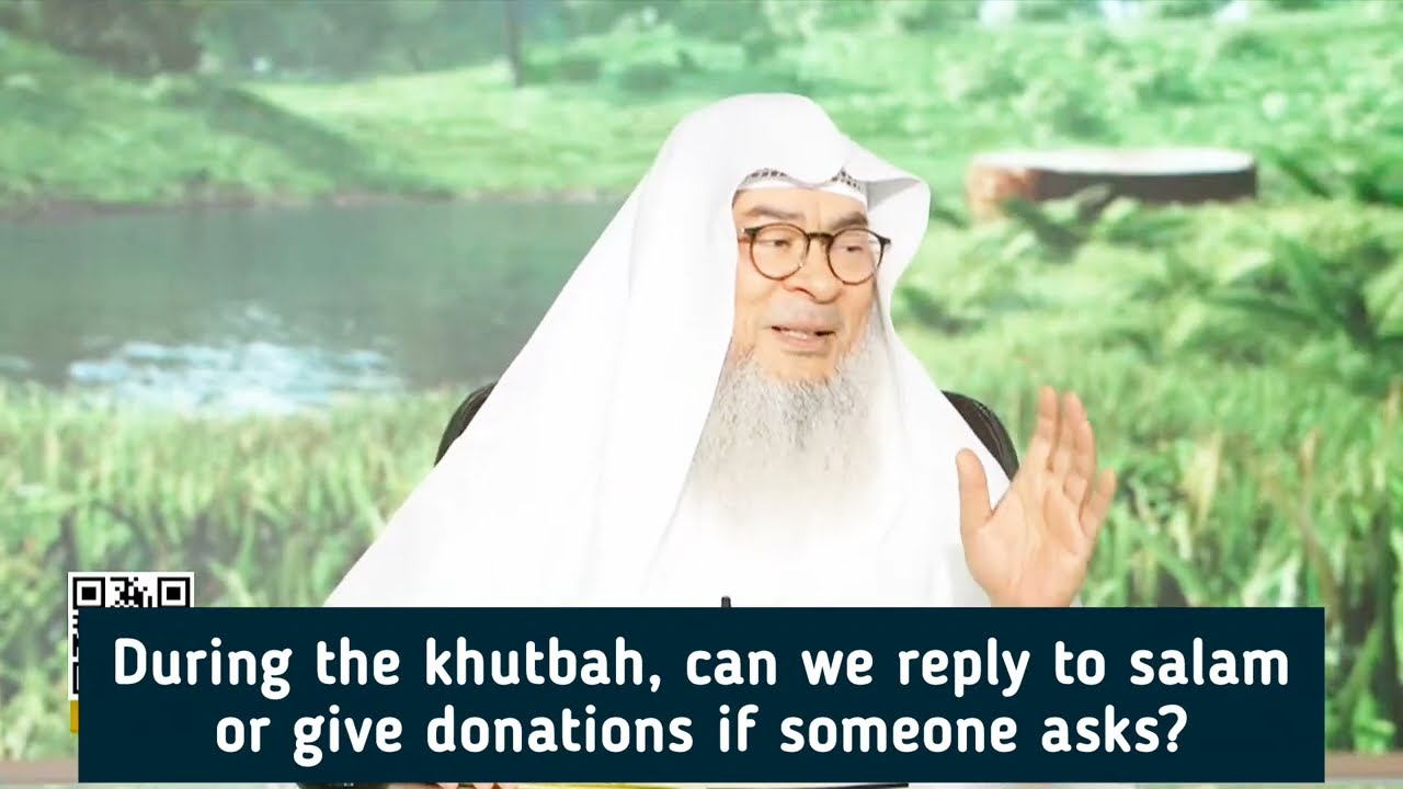 During The Khutbah Can We Give Donations And Reply To Salam?