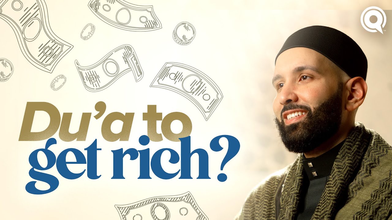 Is There a Du'a to Get Rich - A Du'a Away - A Dhul Hijjah Series Omar Suleiman