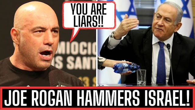 JOE ROGAN SLAMS ISRAEL ON PODCAST LIVE