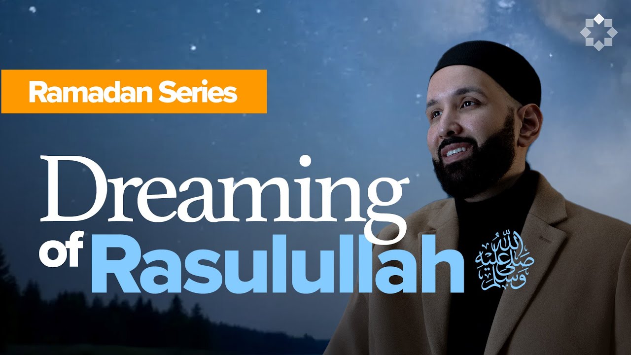 How to See the Prophet ﷺ in a Dream - Barzakh - Other Side Ep.5 