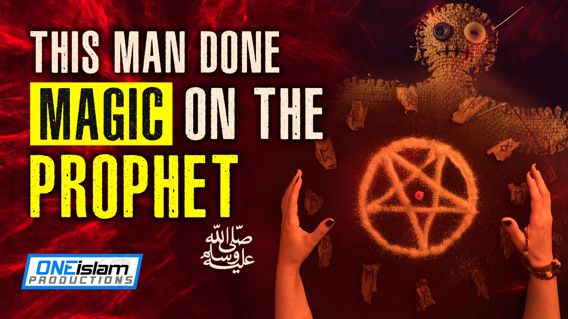 THIS MAN DONE MAGIC ON PROPHET MUHAMMAD (SAW)