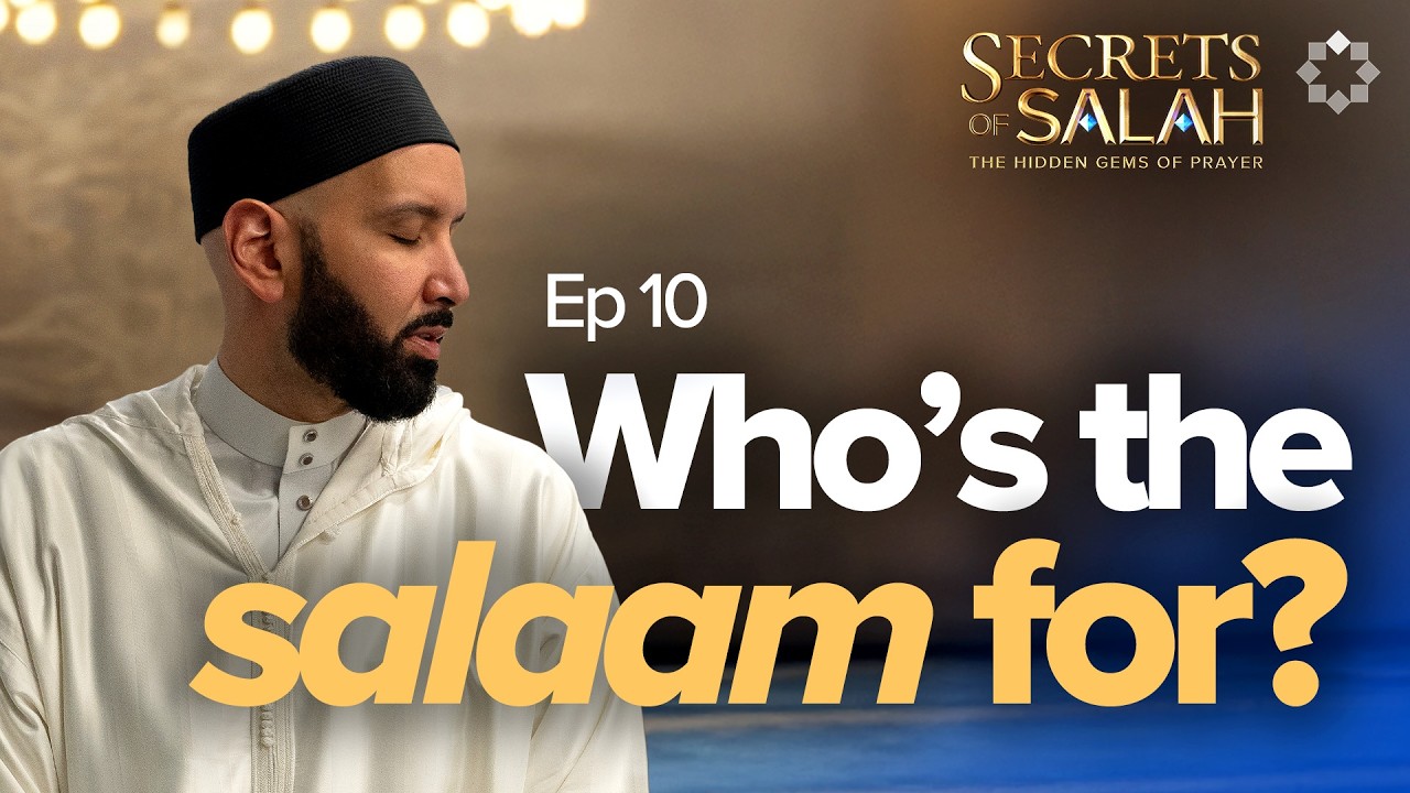 The Special Duas You Must Be Saying - Ep. 10 