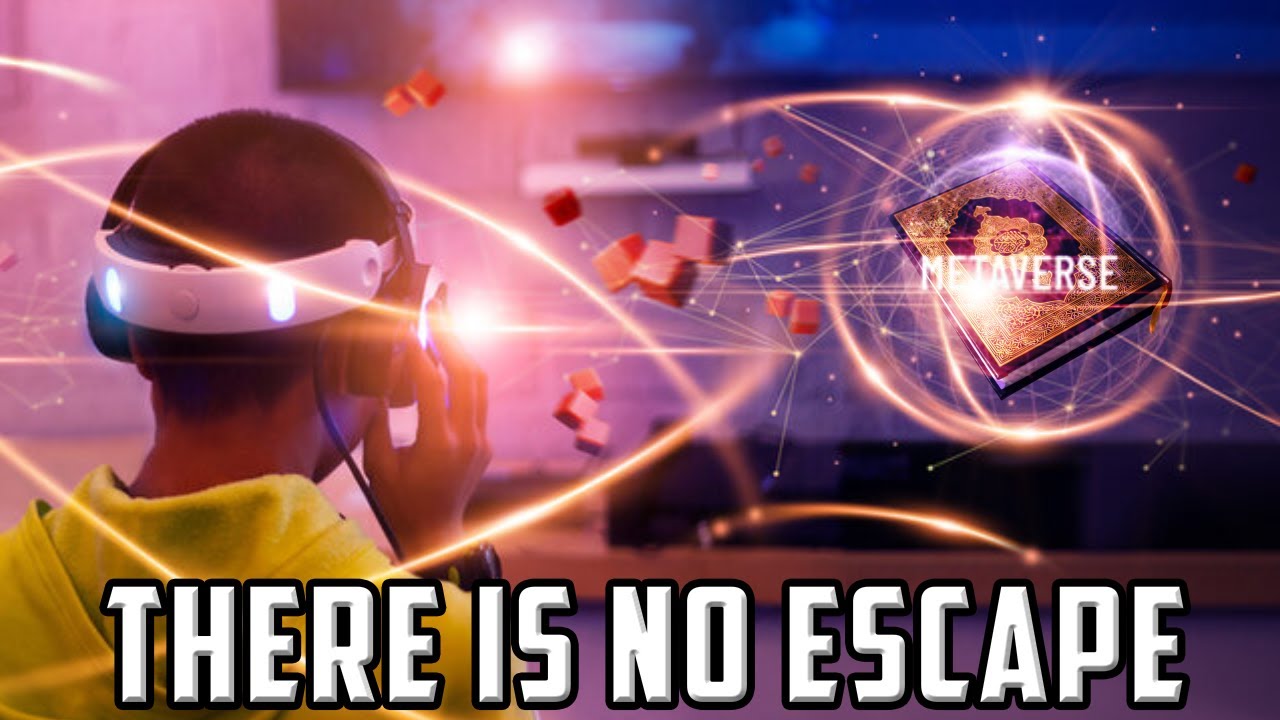 METAVERSE- WHAT MUSLIMS NEED TO KNOW