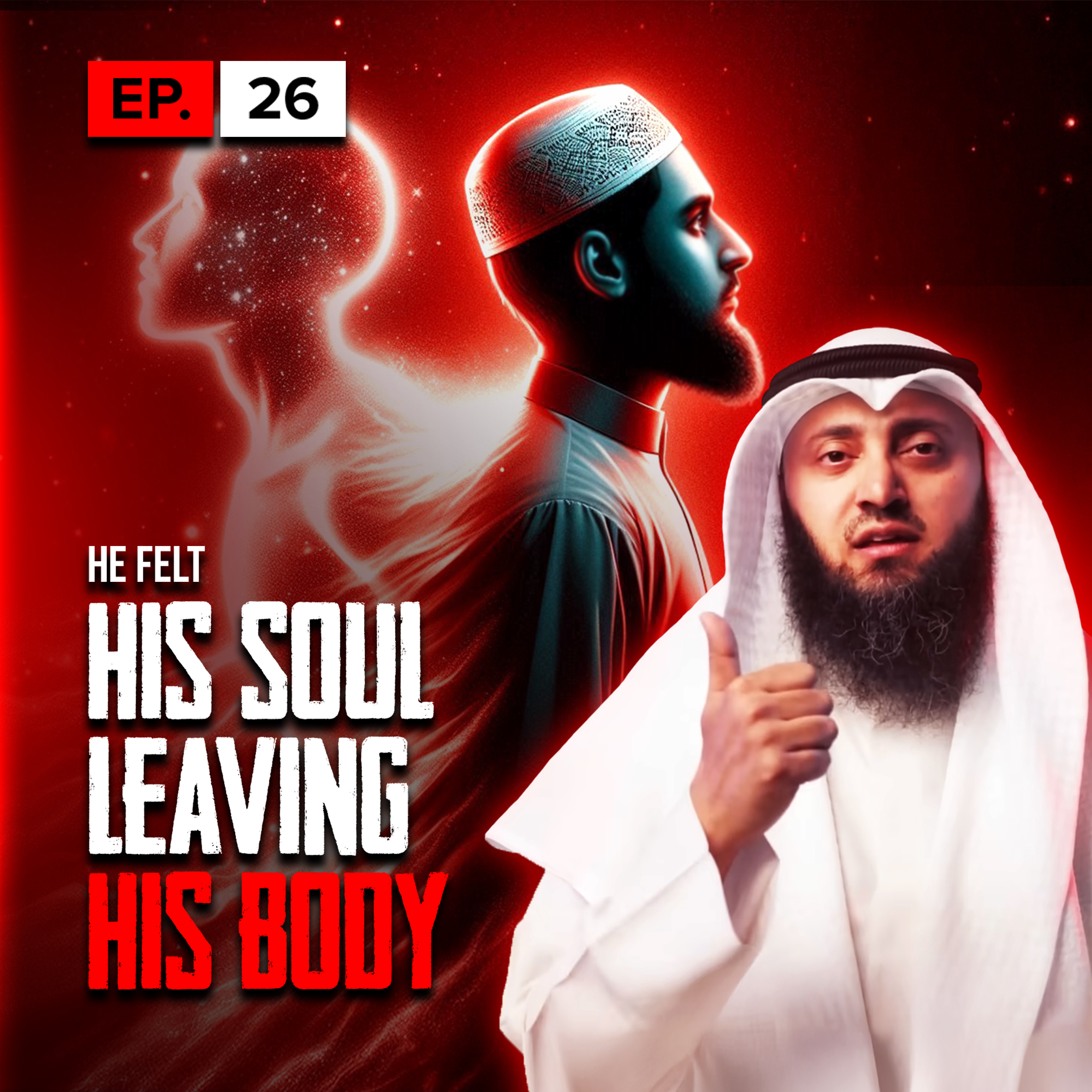 He Felt His Soul Leaving His Body | S1 | EP26