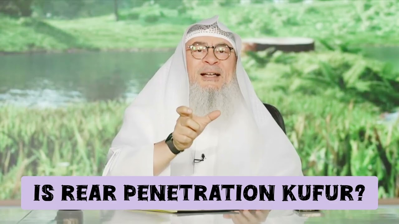 Is Rear Penetration (Anal Sex) Kufr?
