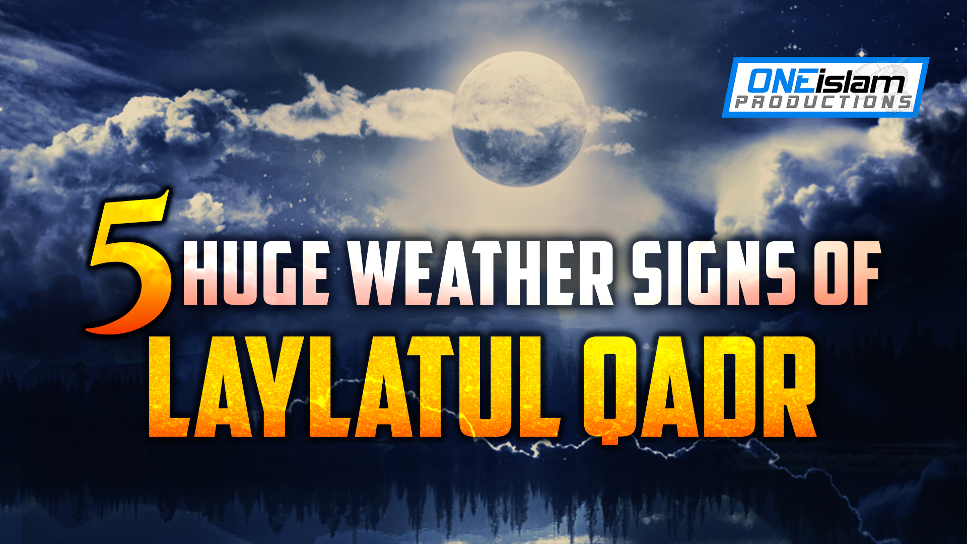 5 HUGE WEATHER SIGNS OF LAYLATUL QADR