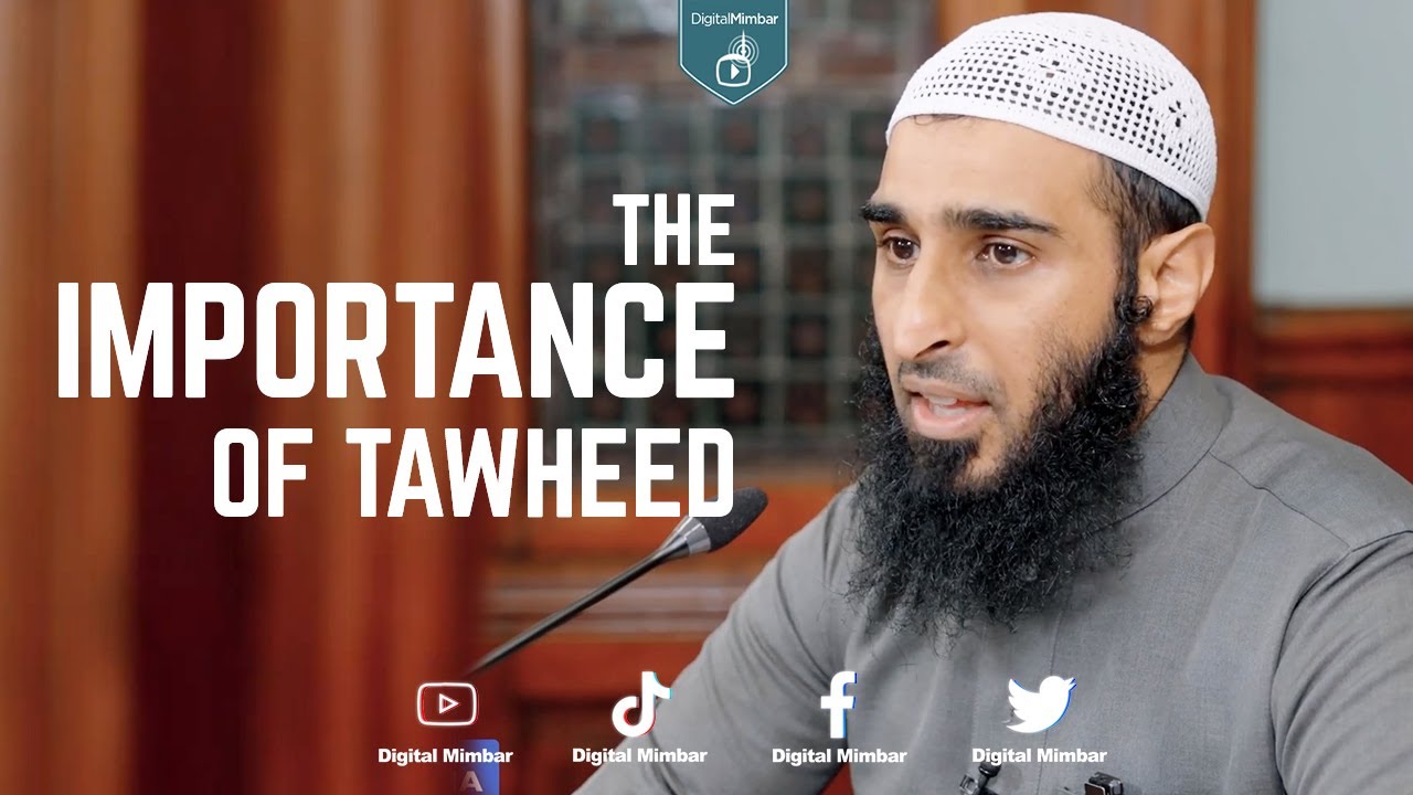 The Importance of Tawheed - Abul Abbaas
