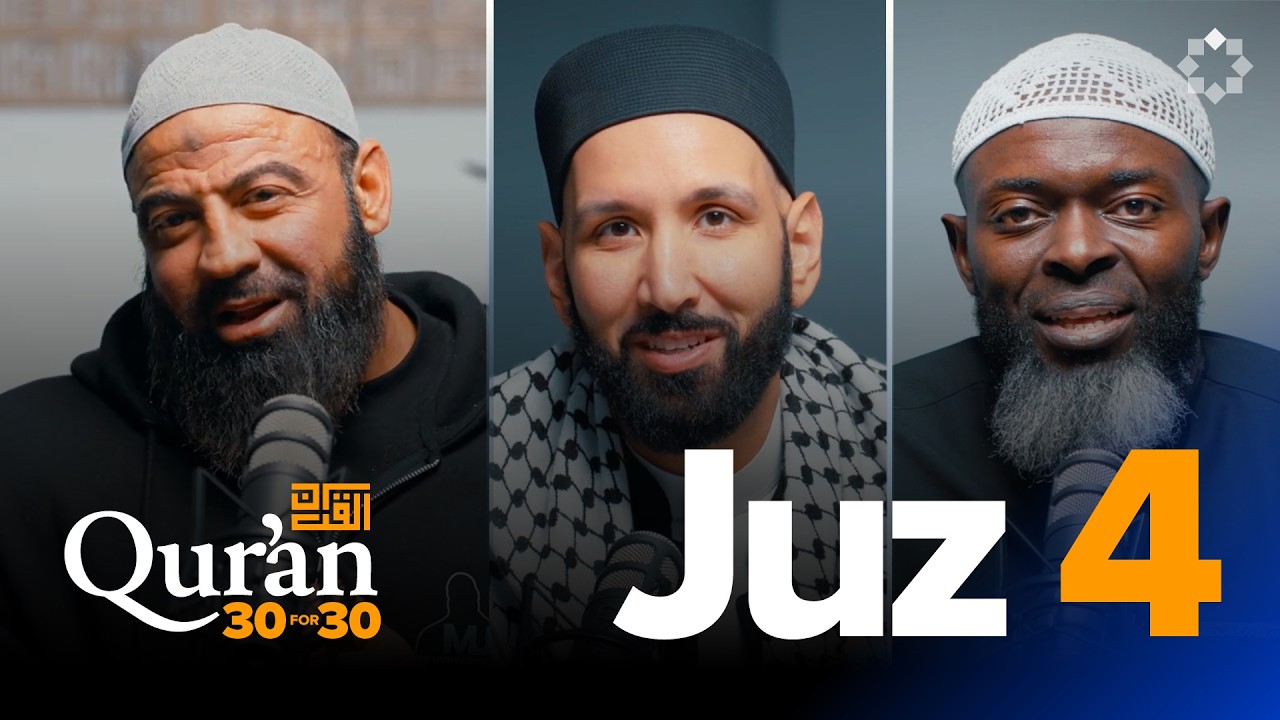 EP4 | The Final Moments Of This Life | Juz 4 | Qur'an 30 For 30 S7