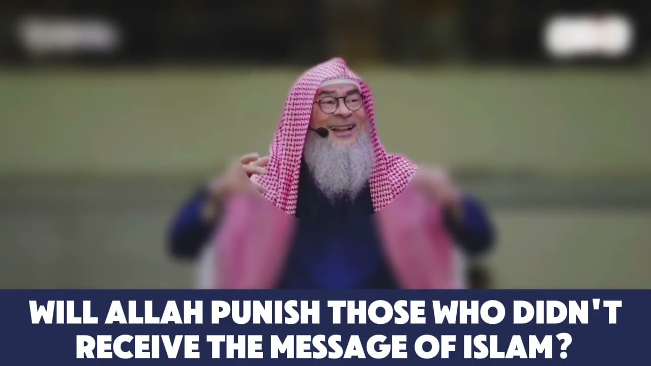 Will Allah punish those who didn't receive the message of Islam