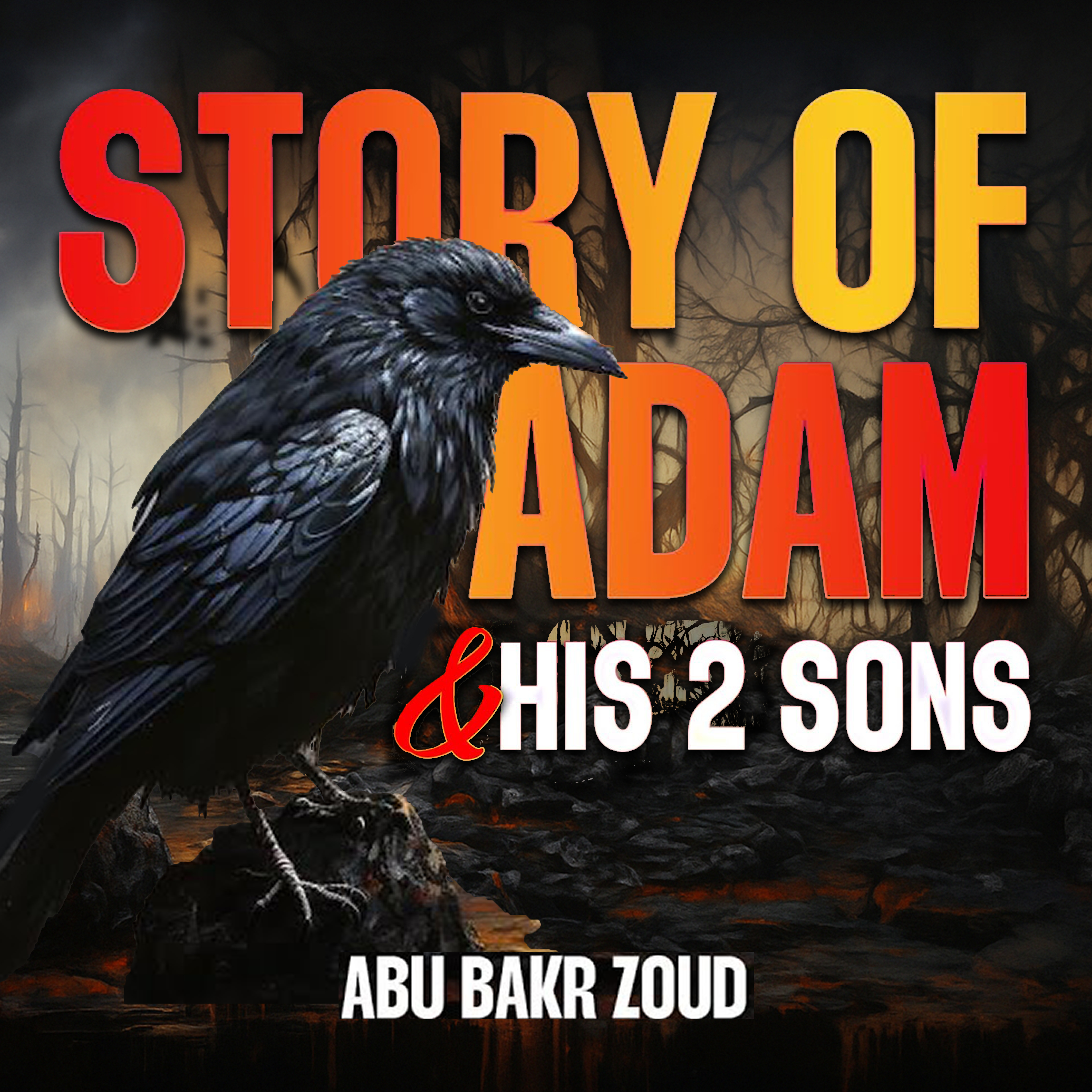 The Quranic Story Of Adam And His 2 Sons