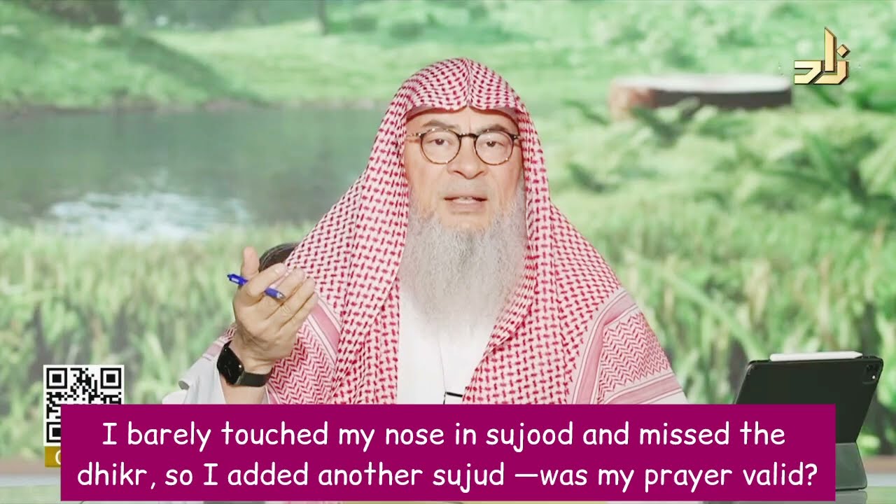 I Touched My Nose In Sujood & Missed Dhikr, Added Another Sujood, Prayer Valid?