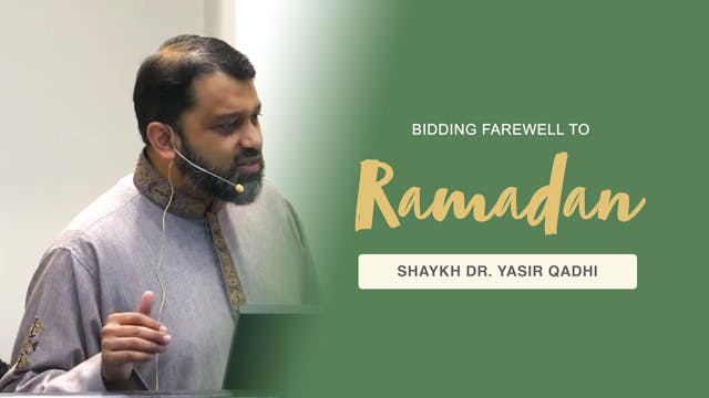Khutbah - Bidding Farewell to Ramadan...