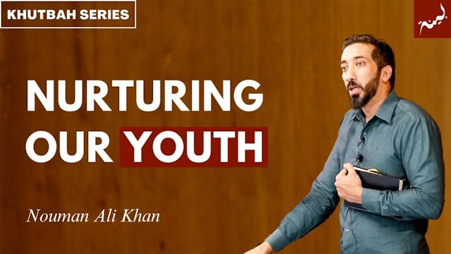 Raising Confident Muslim Youth - Khut...