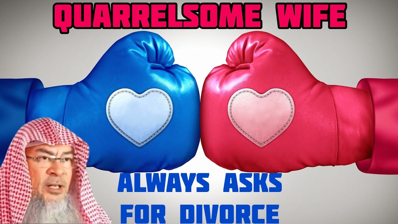 Quarrelsome Wife Always Asks For Divorce In Arguments, Returned Mahr