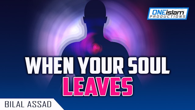WHEN YOUR SOUL LEAVES