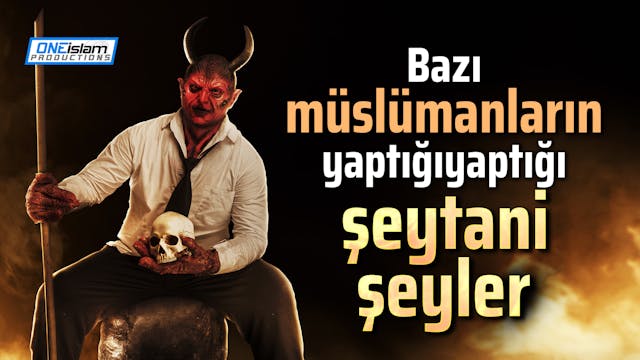 Bazı müslümanların yaptığı şeytani şe...