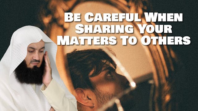 Be Careful When Sharing Your Matters ...