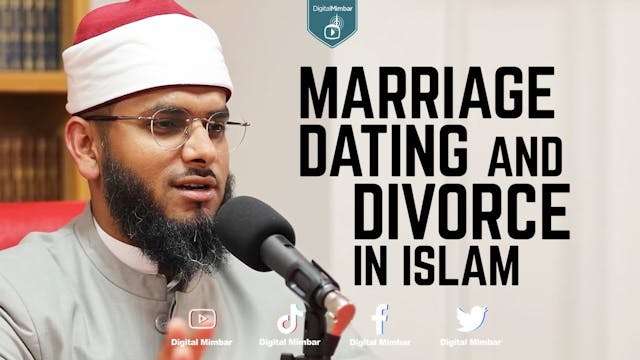 Marriage, Dating And Divorce In Islam