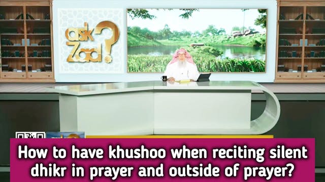 How to have khushu when reciting sile...