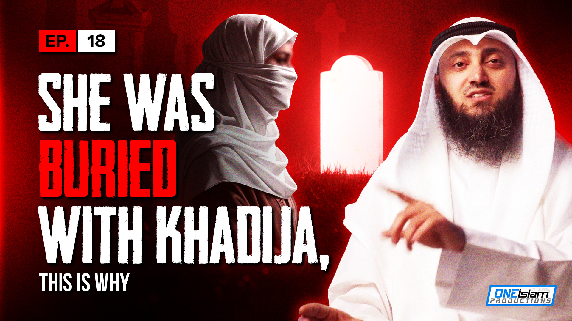 She Was Buried With Khadija, This Is Is Why | EP18 | S1
