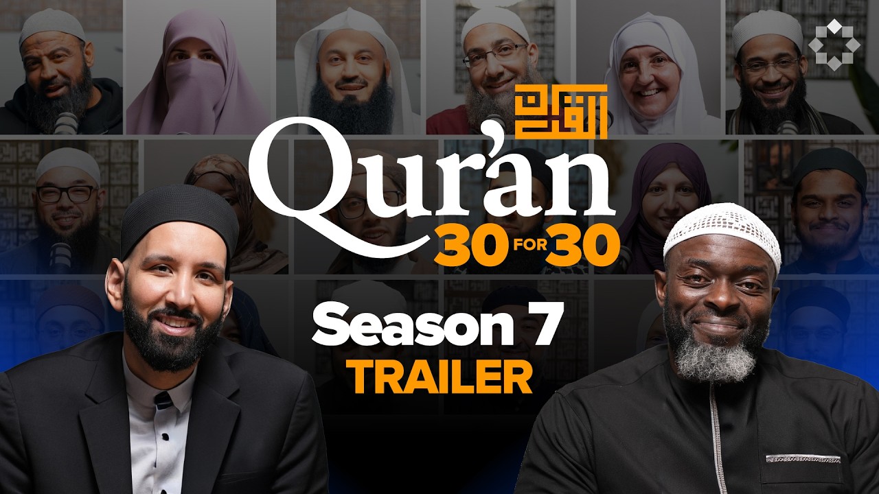 Qur'an 30 For 30 - Season 7