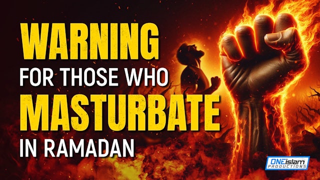 Warning For Those Who Masturbate In Ramadan