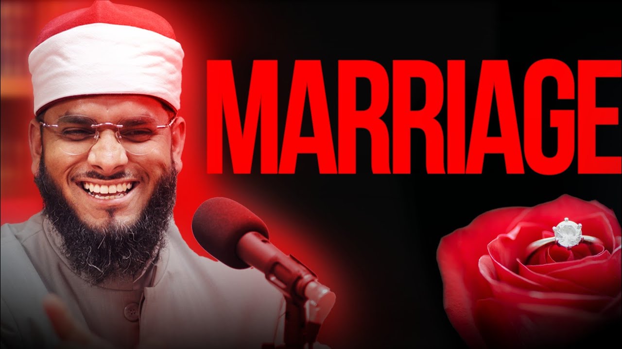 Marriage In Islam - Shaykh Ashiq