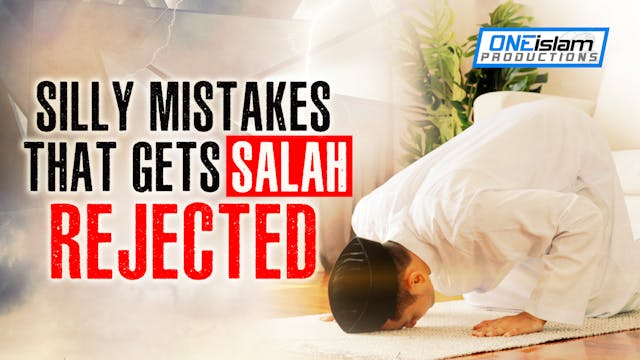SILLY MISTAKES THAT GETS SALAH REJECTED