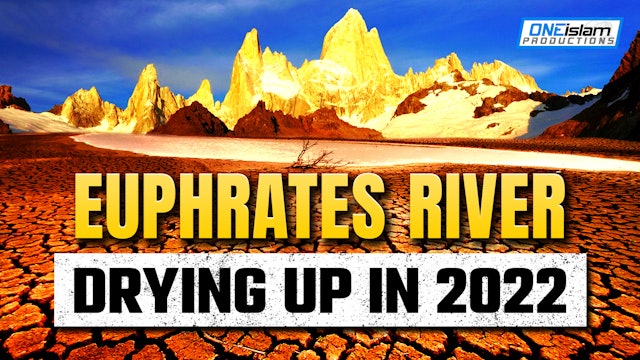 EUPHRATES RIVER DRYING UP IN 2022