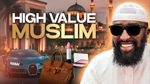 High Value Muslim - Abu Uthman (Bukha...