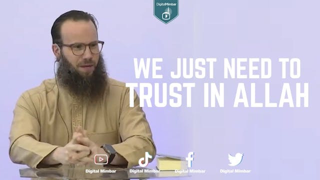 We just need to Trust in Allah - Yush...