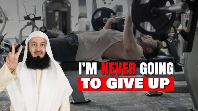 I'm Never Going To Give Up  Mufti Menk