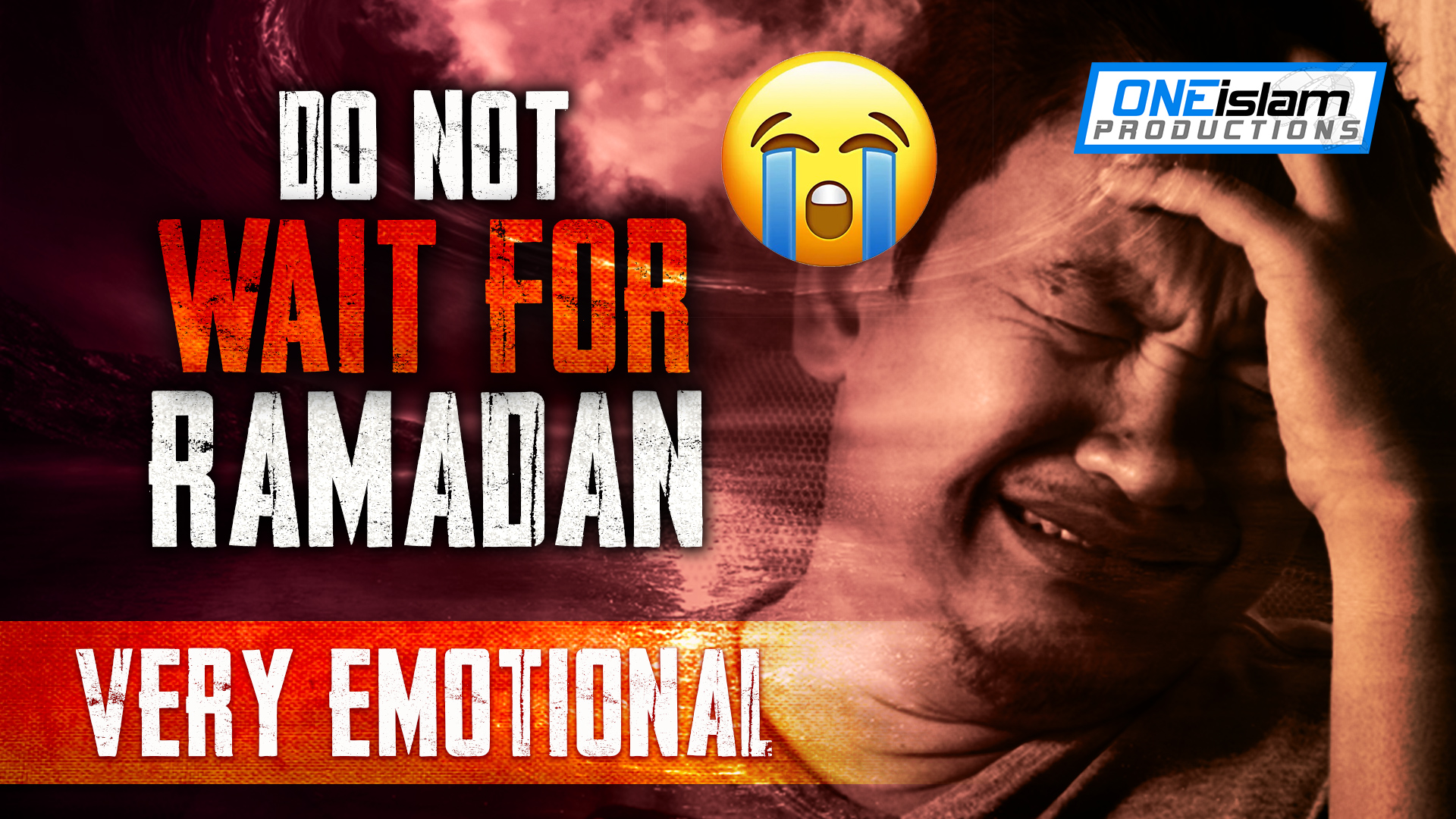 Do Not Wait For Ramadan! - VERY EMOTIONAL 😭