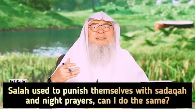 Salaf Used To Punish Themselves With ...