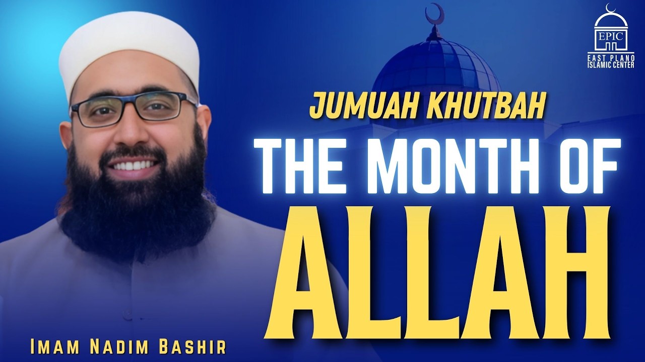 The Month Of Allah | Jumuah Khutbah
