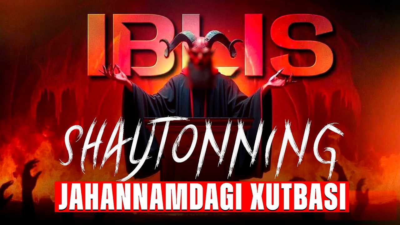 SHAYTONNING JAHANNAMDAGI XUTBASI