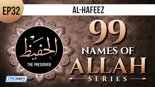 Ep 32 | Al-Hafeez