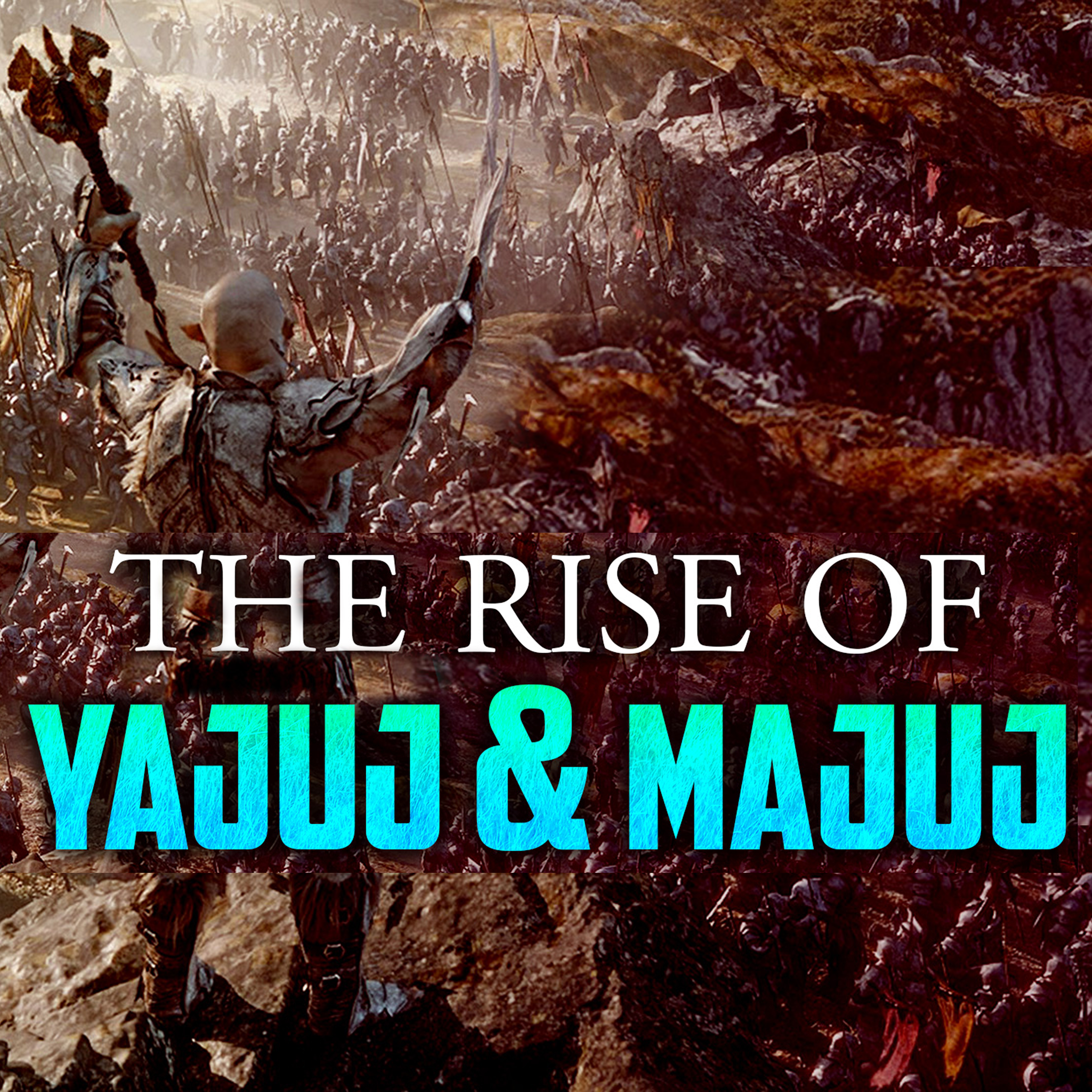 The Story Of Gog And Magog (Yajuj And Majuj)