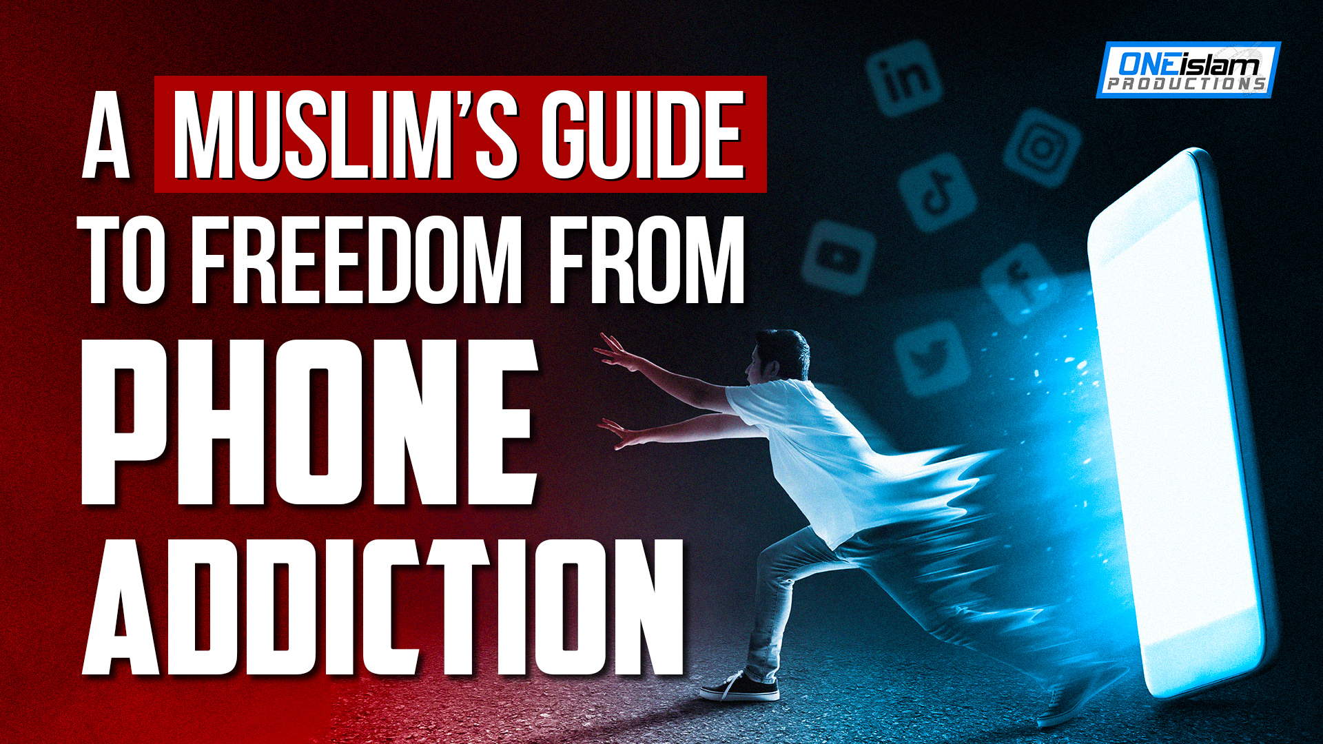 A Muslim's Guide To Freedom From Phone Addiction