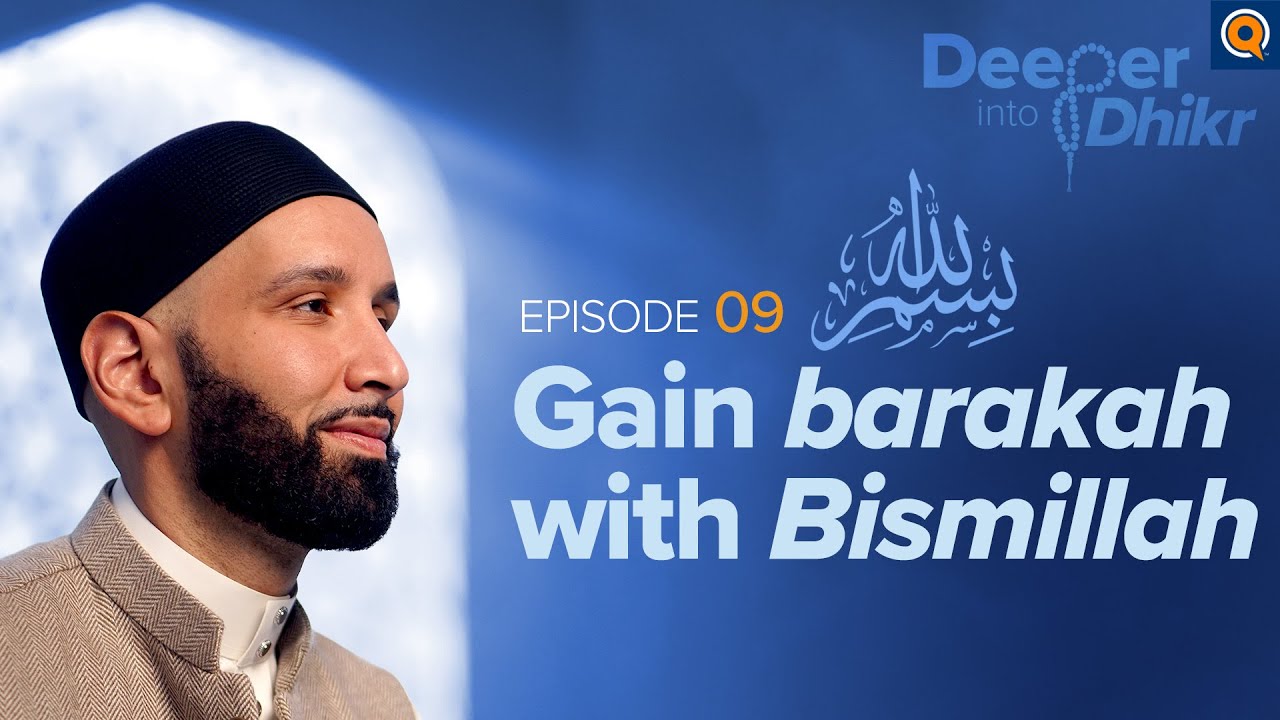 The Meaning of Bismillah - Ep.9 
