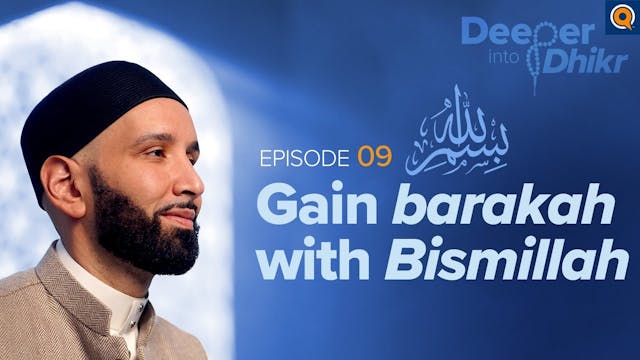The Meaning of Bismillah - Ep.9