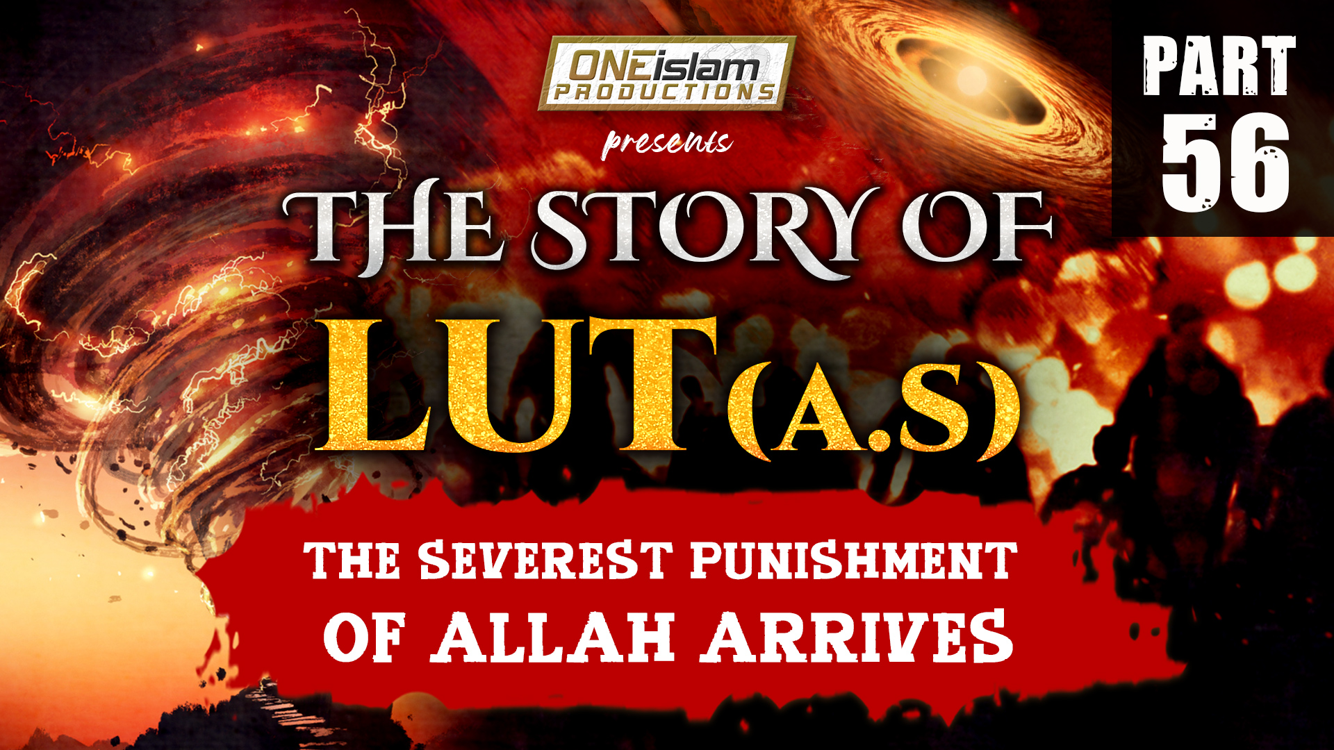 The Severest Punishment Of Allah Arrives | PART 56