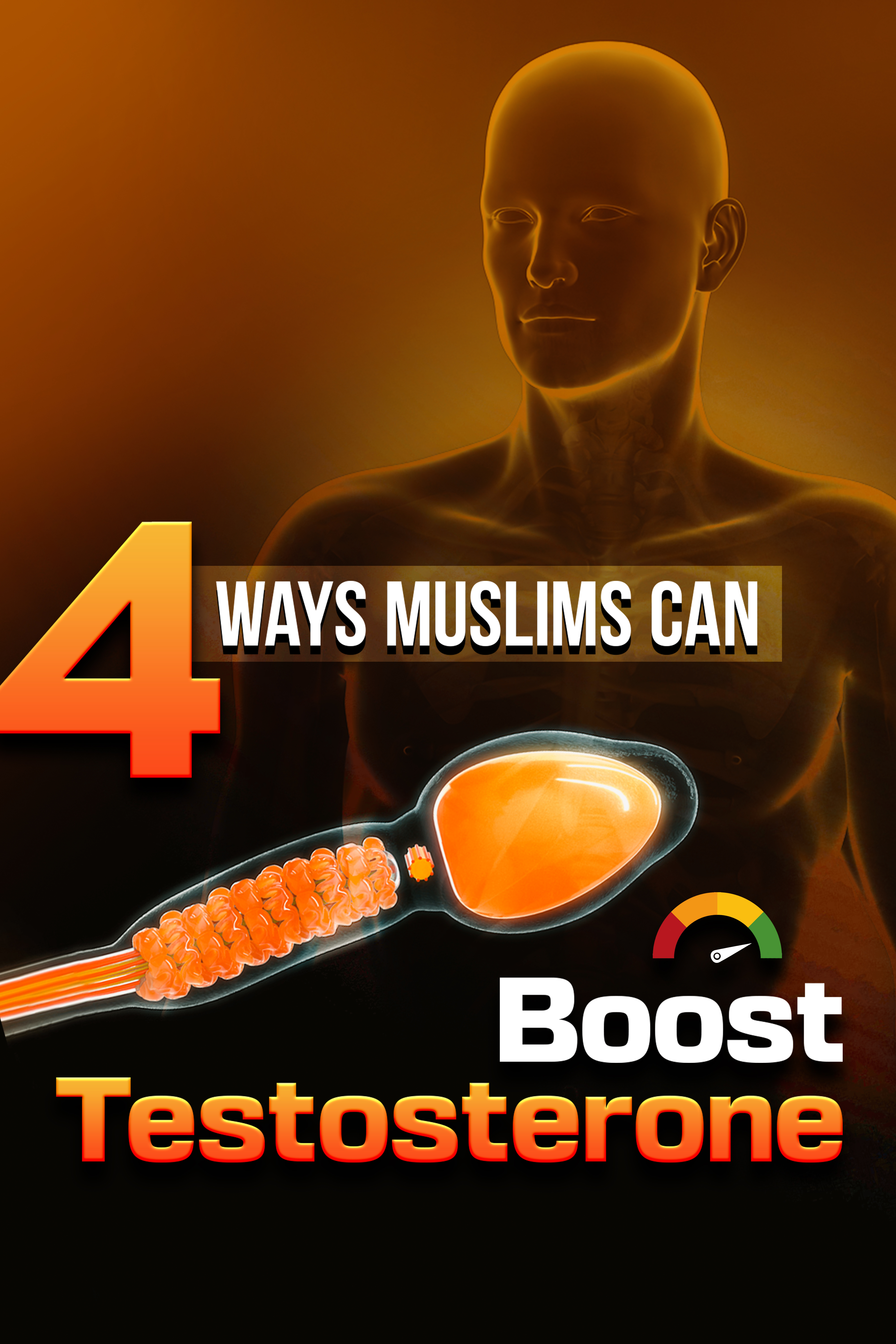 4 Ways Muslims Can Boost Testosterone