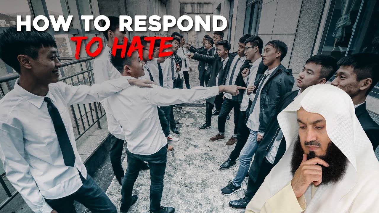 How Respond To Hate - Mufti Menk