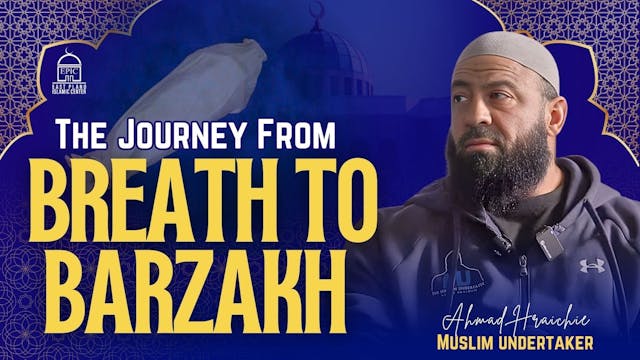 The Journey From Breath To Barzakh