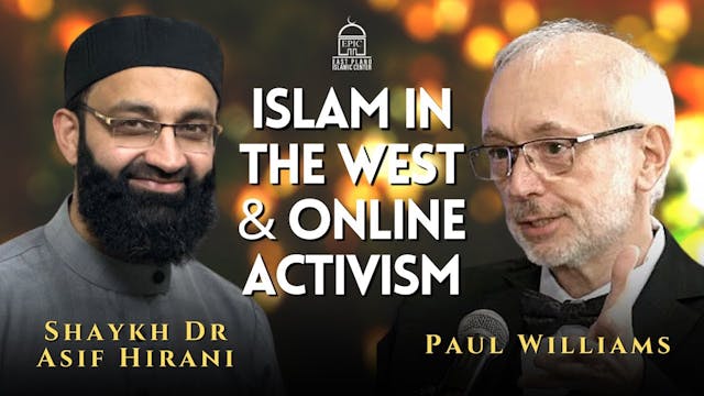 Paul Williams & Shaykh Dr. Asif Hiran...