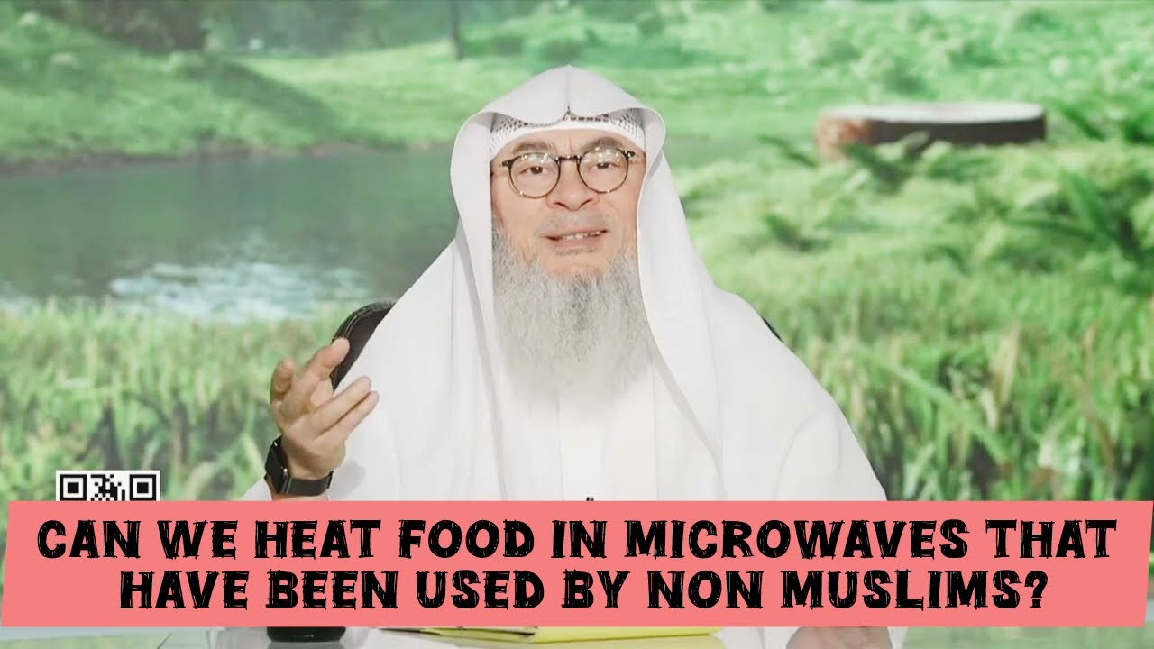 Can We Heat Food In Microwave That Has Been Used By Non Muslims?